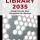 New Published Book titled 'Library 2035: Imagining the Next Generation of Libraries'